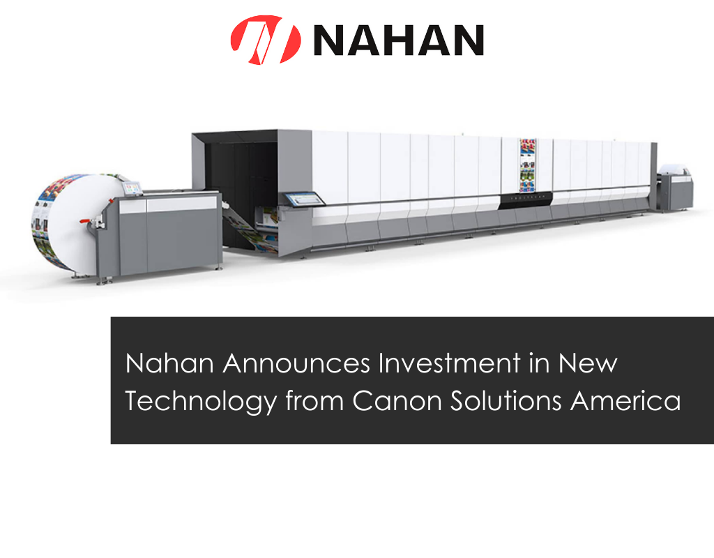 Nahan Announces Investment in New Technology from Canon Solutions America
