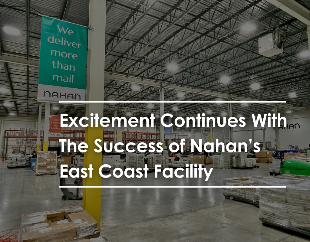 Excitement Continues With The Success of Nahan’s East Coast Facility