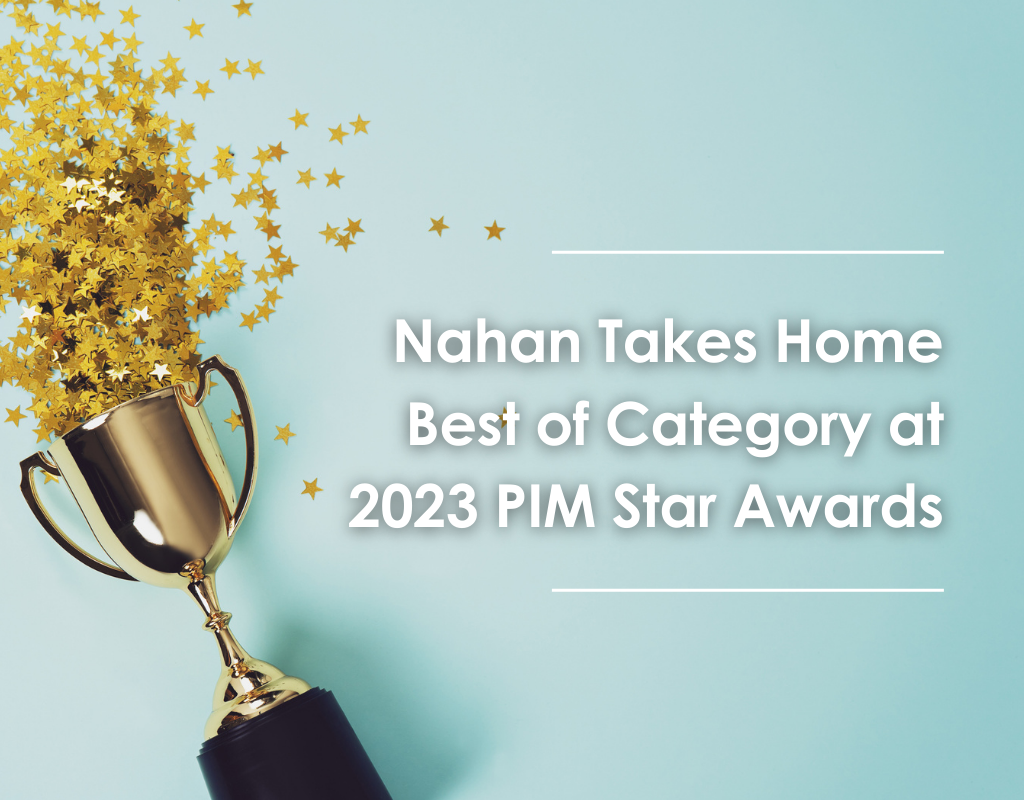 Nahan Takes Home Best of Category at 2023 PIM Star Awards