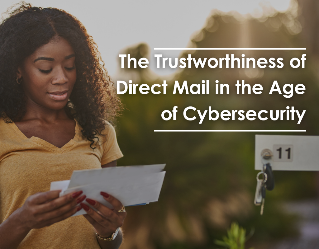 The Trustworthiness of Direct Mail in the Age of Cybersecurity